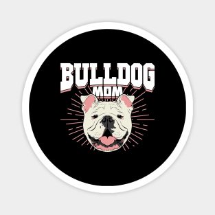 English British Bulldog Mom Dog Mother Gift Magnet